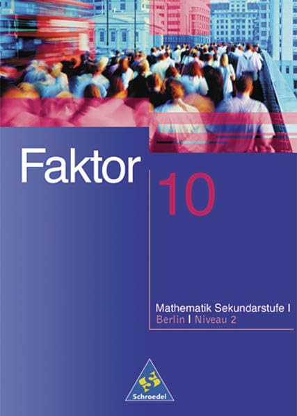 Faktor - Mathematik für die Sekundarstufe I in Berlin Ausgabe 2001: Schülerband 10 Niveau 2 Study Guides