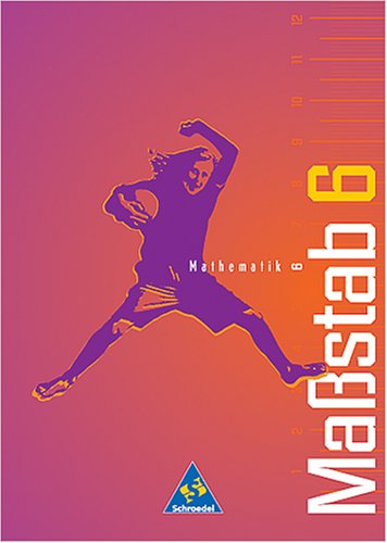 Massstab - Mathematik für Hauptschulen /Orientierungsstufen / 5. und 6. Schuljahr / Ausgabe Niedersachsen: Schülerband 6 (Euro-Ausgabe) Study Guides