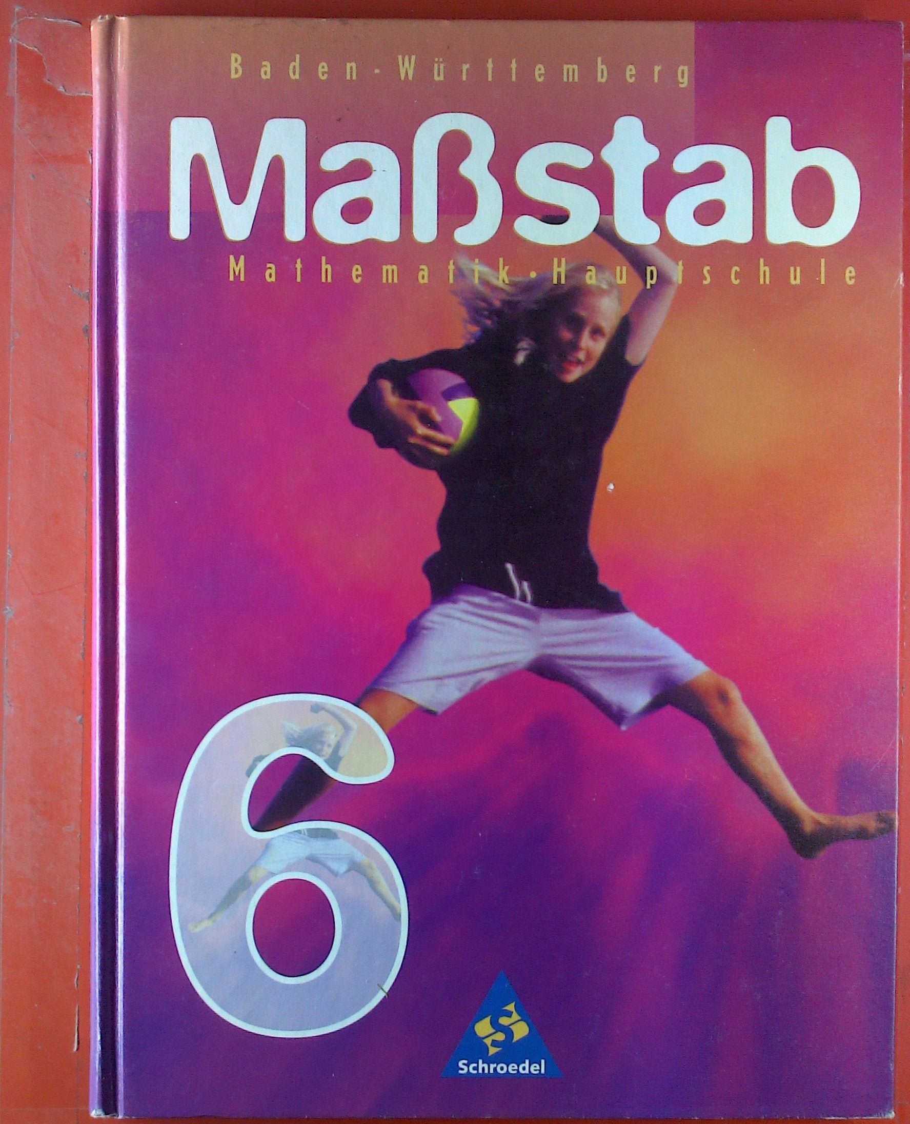 Massstab - Mathematik für Hauptschulen /Orientierungsstufen: Maßstab - Mathematik für Hauptschulen für das 5. und 6. Schuljahr in Baden-Württemberg ... 1998: Schülerband 5 Schleswig-Holstein Study Guides