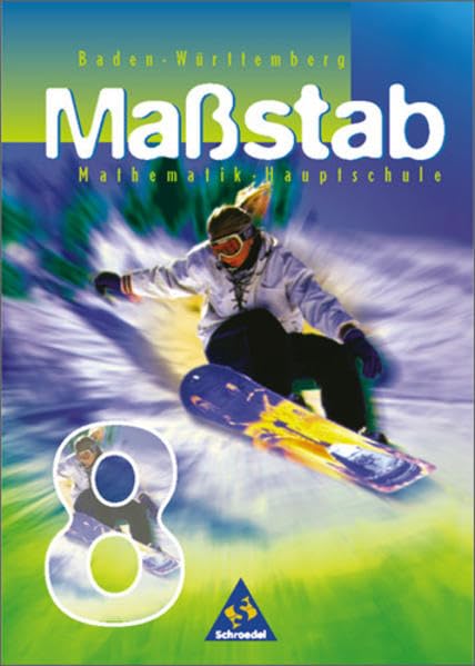 Massstab - Mathematik für Hauptschulen /Orientierungsstufen / Maßstab - Mathematik für Hauptschulen für das 7. - 10. Schuljahr in Baden-Württemberg - Ausgabe 1998: Schülerband 8 Study Guides