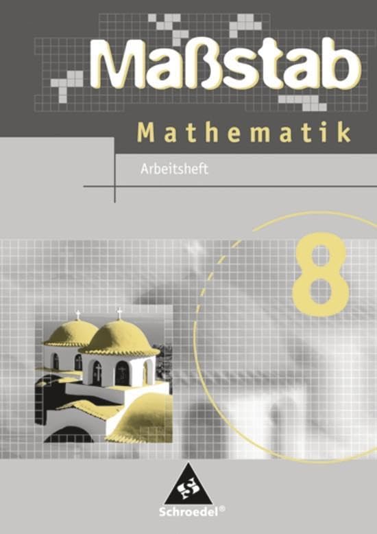 Maßstab 8. Mathematik. Arbeitsheft. Hauptschule. Niedersachsen, Schleswig-Holstein book