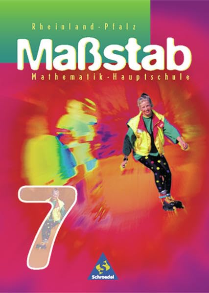 Maßstab - Mathematik für Hauptschulen für das 7. - 10. Schuljahr in Rheinland-Pfalz - Ausgabe 1998: Schülerband 7 Study Guides