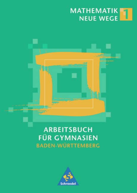 Mathematik Neue Wege SI - Ausgabe 2004 für in Baden-Württemberg: Arbeitsbuch 1 Study Guides