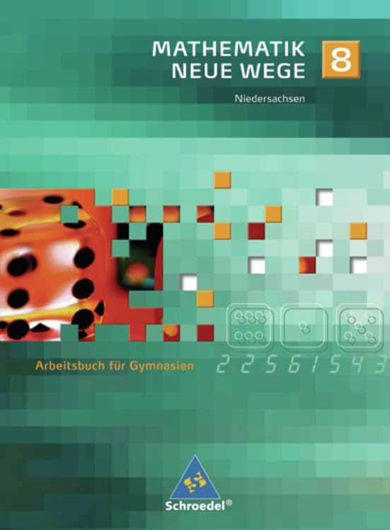 Mathematik Neue Wege 8. Arbeitsbuch für Gymnasien. Schülerband. Niedersachsen Study Guides