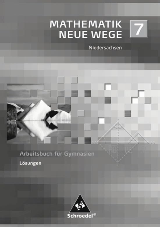 Mathematik Neue Wege SI 7. Lösungen. Bremen, Hamburg und Niedersachsen Study Guides