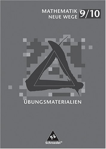 Mathematik Neue Wege 9/10 Übungsmaterialien Mathematics