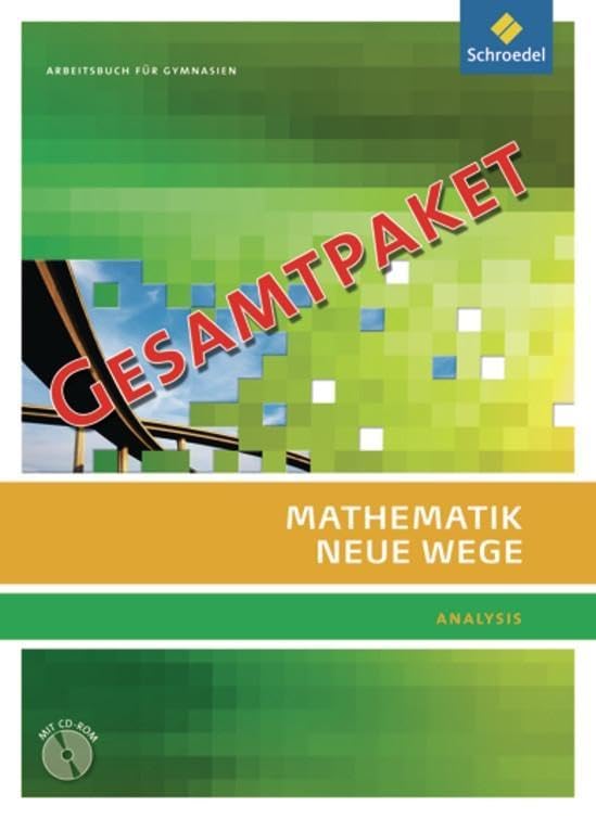 Mathematik Neue Wege SII - Ausgabe 2011 für Berlin, Rheinland-Pfalz, Saarland und Schleswig-Holstein: Gesamtpaket: bestehend aus Stochastik (85587) ... und dem Kompaktpaket (85594). Ausgabe 2011 Study Guides