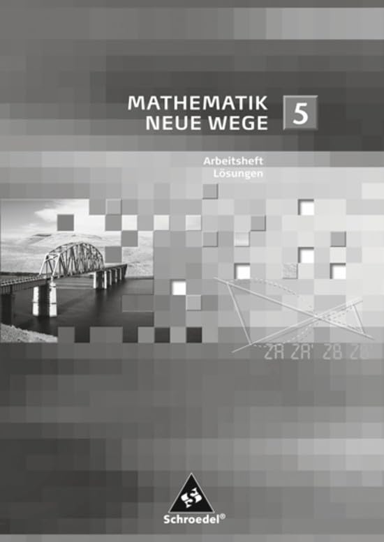 Mathematik Neue Wege SI 5. Lösungen Arbeitsheft Study Guides