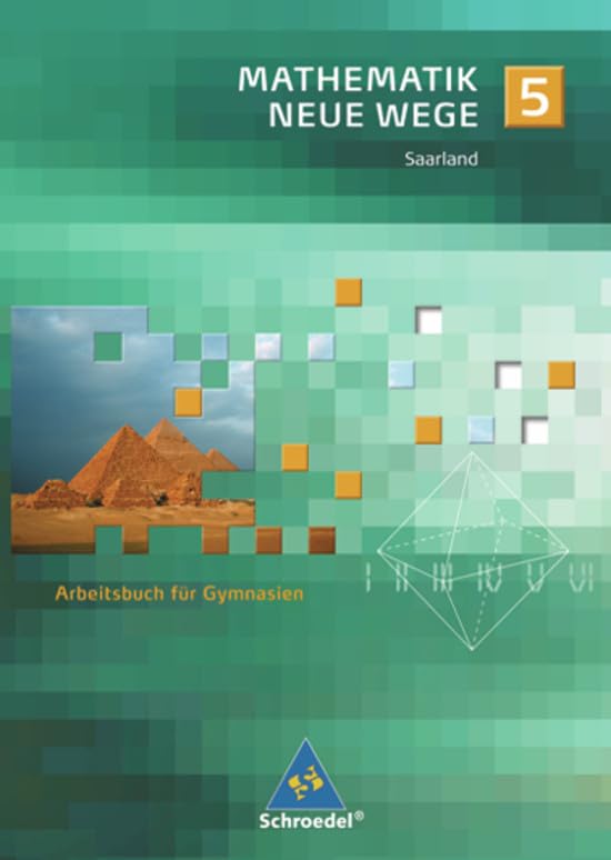 Mathematik Neue Wege SI - Ausgabe 2009 für das Saarland Study Guides