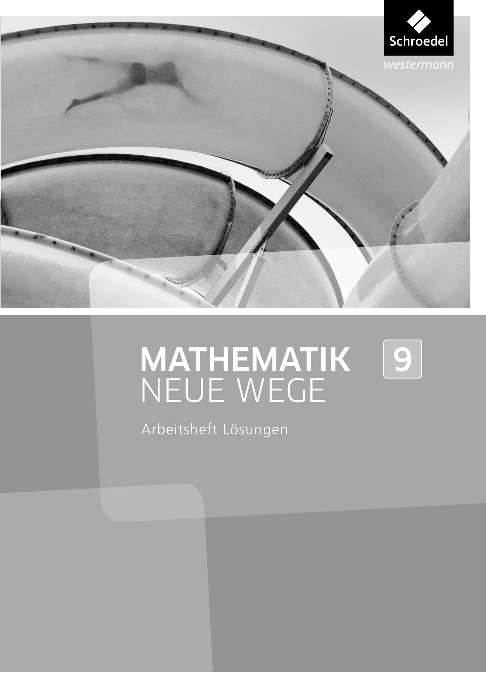 Mathematik Neue Wege SI 9. Lösungen Arbeitsheft. Nordrhein-Westfalen Study Guides