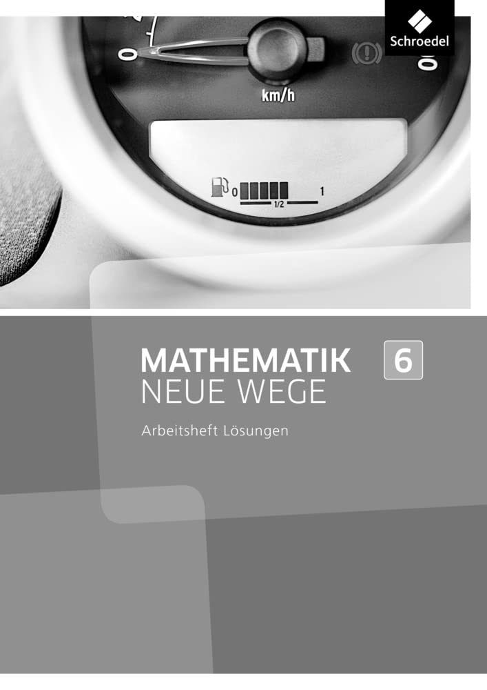 Mathematik Neue Wege SI 6. Lösungen Arbeitsheft. Nordrhein-Westfalen Study Guides