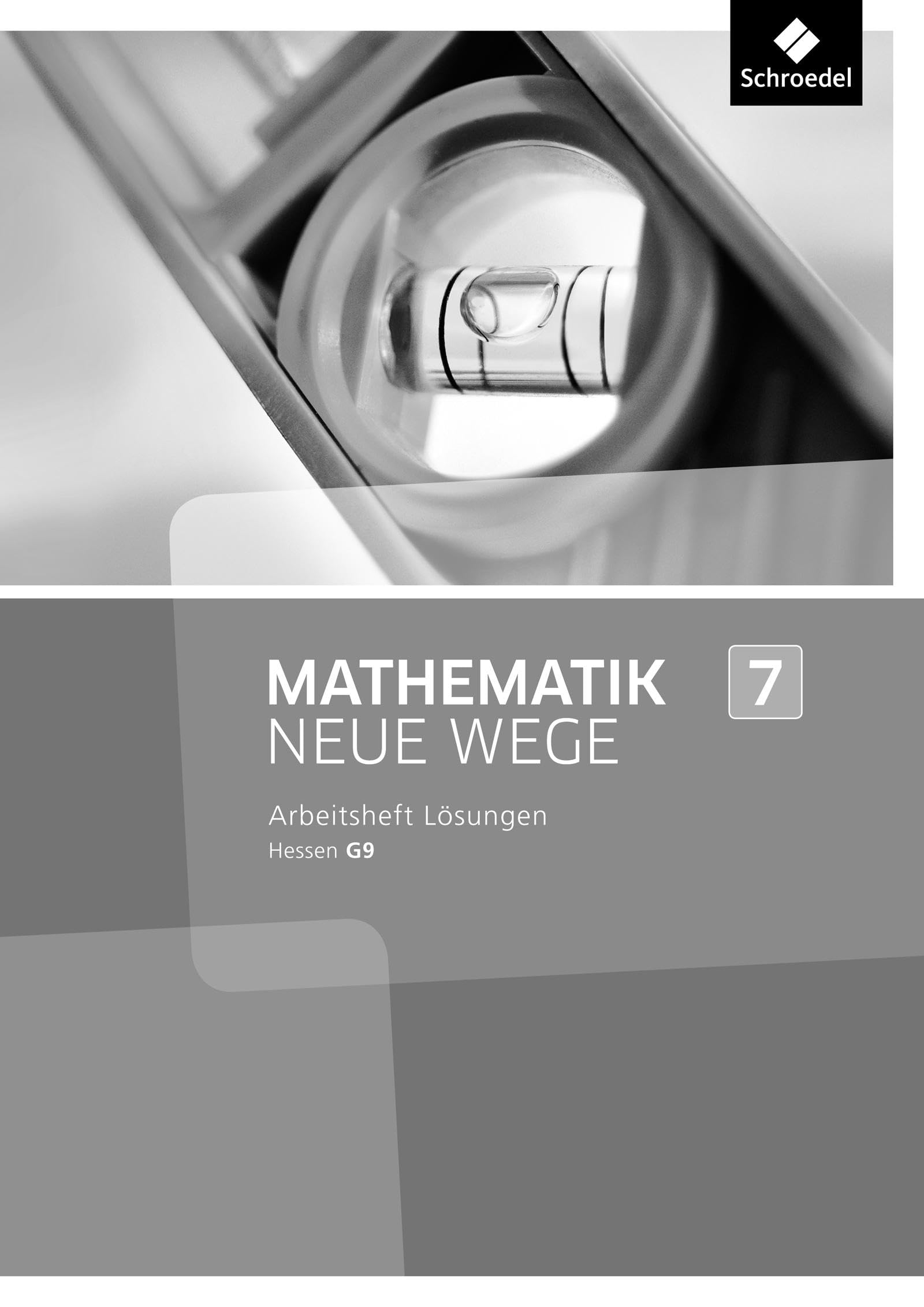 Mathematik Neue Wege SI 7. Lösungen  Arbeitsheft. G9 in Hessen book