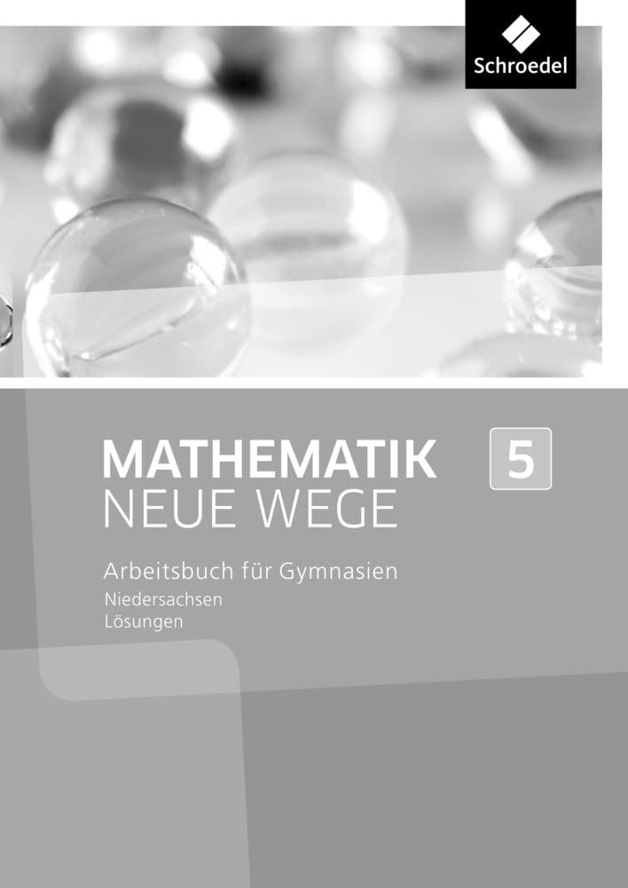 Mathematik Neue Wege SI 5. Lösungen Arbeitsheft. G8 in Niedersachsen Study Guides