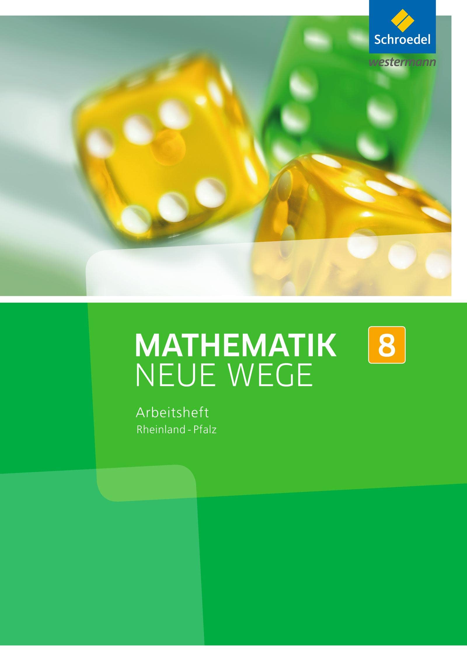 Mathematik Neue Wege SI - Ausgabe 2016 für Rheinland-Pfalz: Arbeitsheft 8: Sekundarstufe 1 - Ausgabe 2016 Study Guides