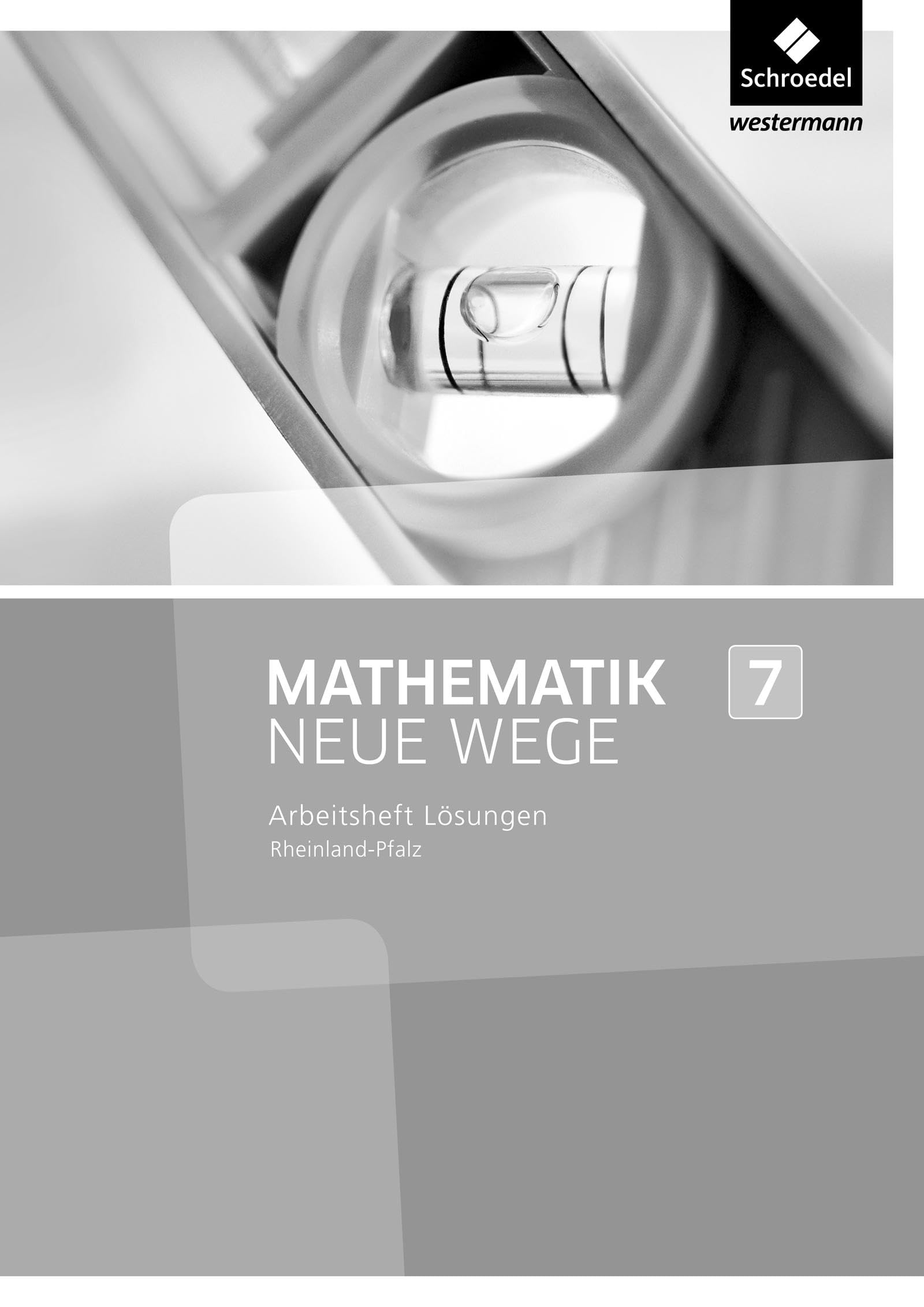 Mathematik Neue Wege SI 7: Lösungen zum Arbeitsheft. Rheinland-Pfalz Study Guides