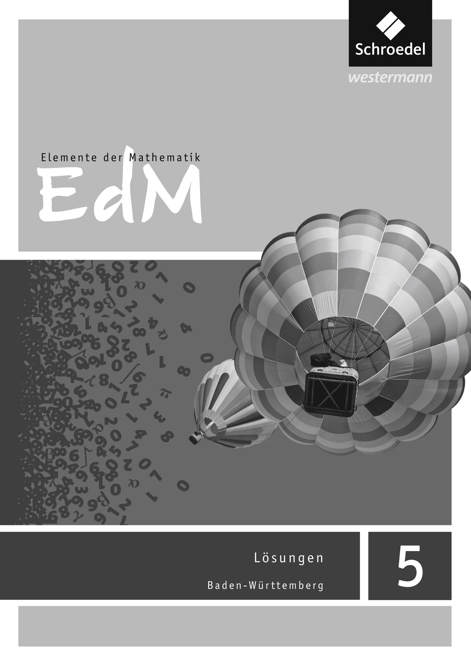 Elemente der Mathematik SI 5. Lösungen. Baden-Württemberg Study Guides