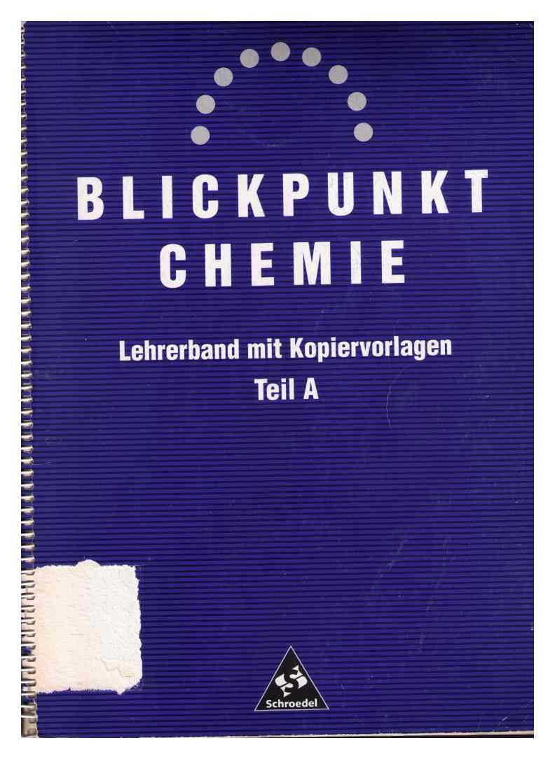 Blickpunkt Chemie. Teil A. Lehrerband mit Kopiervorlagen Books