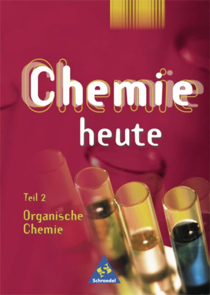 Chemie heute SI 2. Schülerband. Baden-Württemberg, Berlin, Bremen, Hamburg, Hessen, Mecklenburg-Vorpommern, Niedersachsen, Rheinland-Pfalz, Saarland, Schleswig-Holstein, Thüringen Study Guides