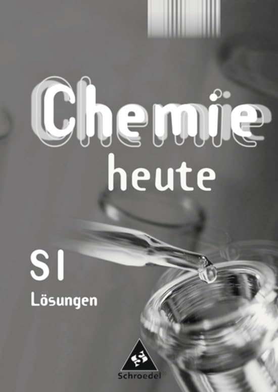 Chemie heute SI. Lösungen. Lehrermaterialien Study Guides