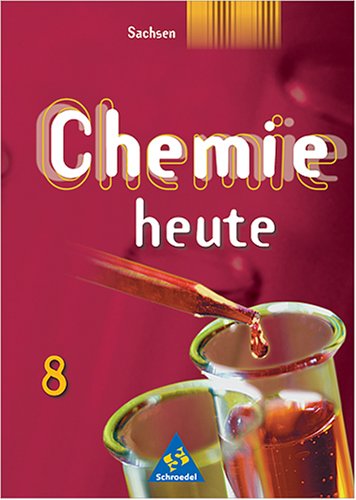 Chemie heute. Sekundarstufe I Ausgaben 2001-2004 / Sekundarstufe I - Ausgabe 2001 Sachsen: Schülerband 8 Study Guides