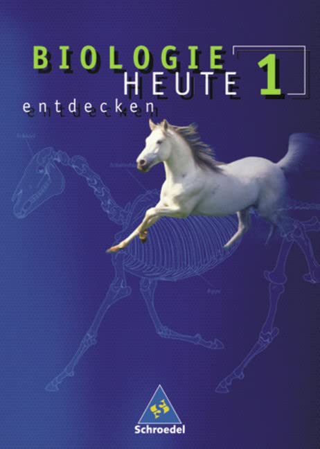 Biologie heute entdecken 1. Schülerband. Berlin, Bremen, Hamburg, Hessen, Niedersachsen, Rheinland-Pfalz, Saarland, Schleswig-Holstein Study Guides