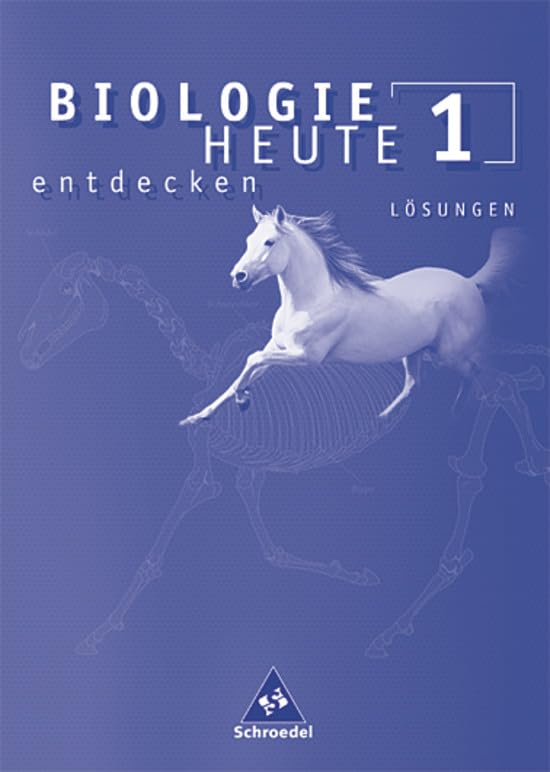 Biologie heute entdecken SI 1. Lösungen. Allgemeine Ausgabe book
