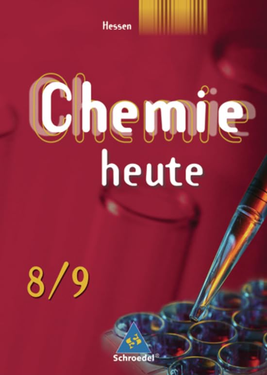 Chemie heute 8/9. Schülerband. Sekundarstufe 1. Hessen Study Guides