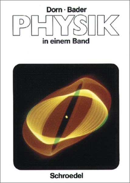 Dorn/Bader Physik - Sekundarstufe I / Dorn / Bader Physik SI + SII - Ausgabe 1980: Gesamtband für Sekundarstufe I und II Study Guides