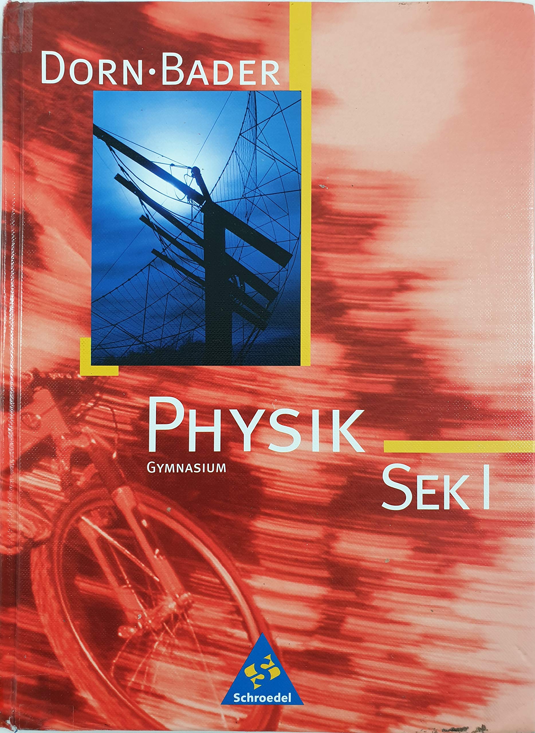 Dorn-Bader Physik S1. Schulbuch. Bremen, Hamburg, Niedersachsen, Nordrhein-Westfalen, Rheinland-Pfalz, Saarland Study Guides