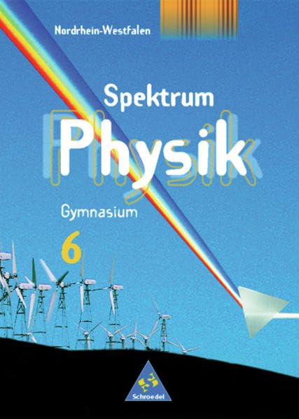 Spektrum Physik SI - Ausgabe 2000 für Nordrhein-Westfalen: Schülerband 6 Study Guides Books