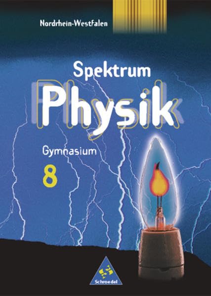 Spektrum Physik SI - Ausgabe 2000 für Nordrhein-Westfalen: Schülerband 8 Study Guides