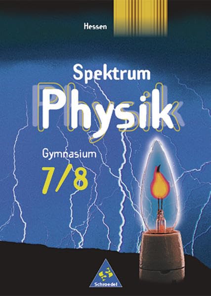 Spektrum Physik SI - Ausgabe 2001 für Hessen: Schülerband 7 / 8 Study Guides