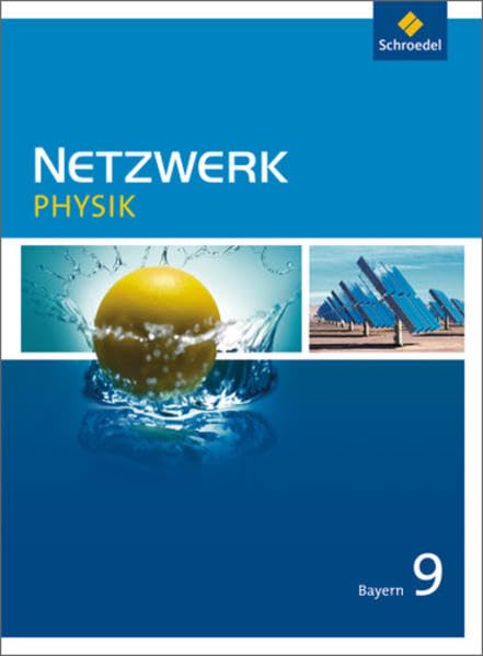 Netzwerk Physik - Ausgabe 2005 Bayern: Schülerband 9 Study Guides