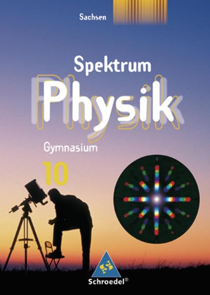 Spektrum Physik 10. Schülerband. Gymnasium. Sachsen Study Guides