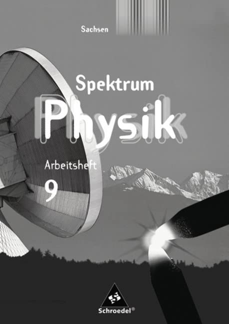 Spektrum Physik SI - Ausgabe 2004 für Sachsen: Arbeitsheft 9 book