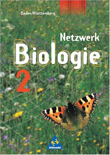 Netzwerk Biologie - Ausgaben 1999-2001: Netzwerk Biologie, Ausgabe Baden-Württemberg, Bd.2, 7.-8. Schuljahr Study Guides