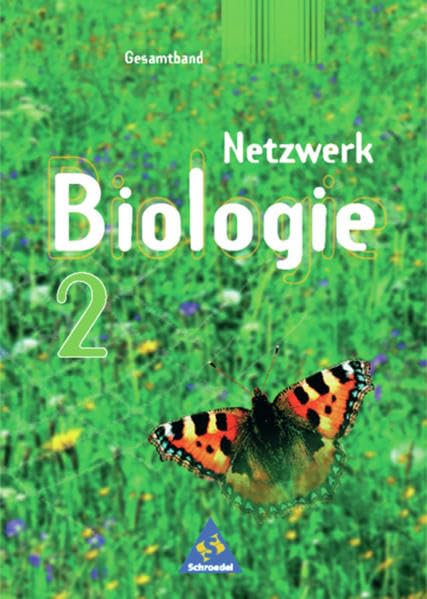 Netzwerk Biologie 2. 7. - 10. Schuljahr. Gesamtband. Neubearbeitung. Berlin, Hamburg, Hessen, Rheinland-Pfalz, Saarland, Schleswig-Holstein Study Guides