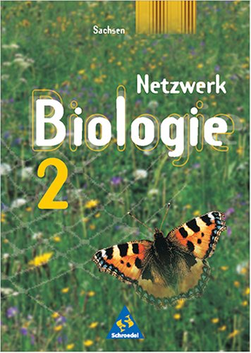 Netzwerk Biologie - Ausgaben 1999-2001: Netzwerk Biologie, Ausgabe Sachsen, Bd.2, 7.-8. Schuljahr Study Guides
