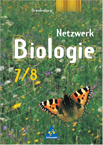 Netzwerk Biologie - Ausgabe 2004 / Ausgabe 2004 für Gymnasien in Brandenburg: Schülerband 7/8: Ein Lehr- und Arbeitsbuch Study Guides