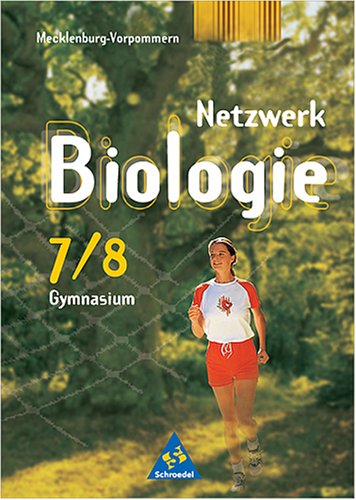 Netzwerk Biologie - Ausgabe 2004 / Ausgabe 2004 für Gymnasien in Mecklenburg-Vorpommern: Schülerband 7/8 Study Guides