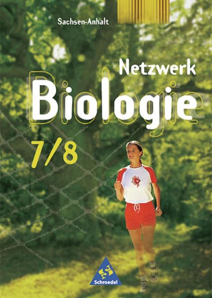 Netzwerk Biologie - Ausgabe 2002 für Sachsen-Anhalt: Schülerband 7 / 8 Study Guides