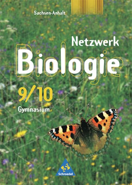 Netzwerk Biologie - Ausgabe 2002 für Sachsen-Anhalt: Schülerband 9 / 10 Study Guides
