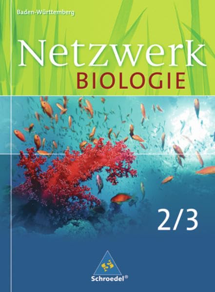 Netzwerk Biologie 2 / 3. Schülerband. Baden-Württemberg book