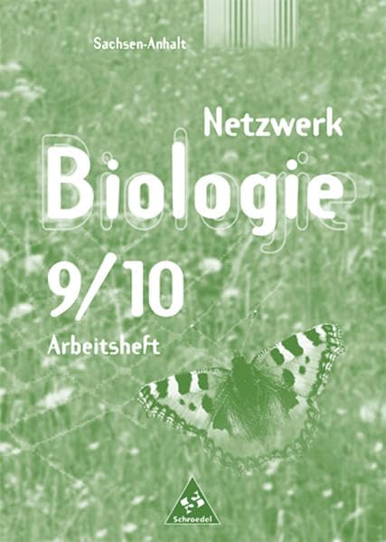 Netzwerk Biologie - Ausgabe 2002 für Sachsen-Anhalt: Arbeitsheft 9 / 10 Study Guides