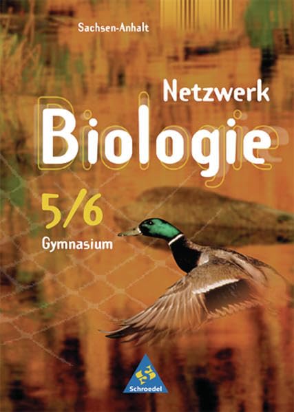 Netzwerk Biologie - Ausgabe 2002 für Sachsen-Anhalt: Schülerband 5 / 6 Study Guides