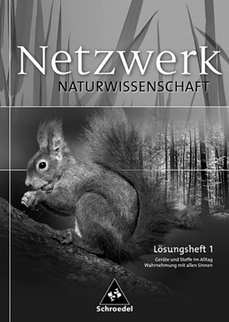 Netzwerk Naturwissenschaft: Arbeitshefte / Lösungen zum Arbeitsheft 1 Study Guides