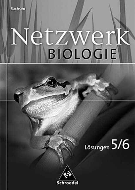 Netzwerk Biologie - Ausgabe 2004 für Sachsen: Lösungen 5 / 6 Study Guides