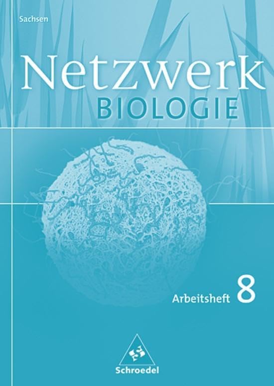 Netzwerk Biologie 8. Klasse. Arbeitsheft. Sachsen Study Guides