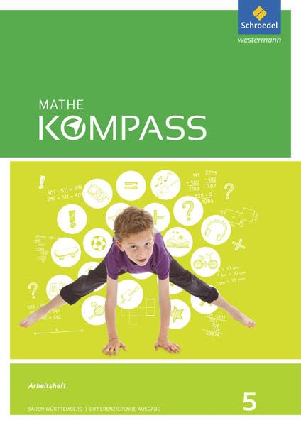 Mathe Kompass / Mathe Kompass - Ausgabe für Baden-Württemberg: Ausgabe für Baden-Württemberg / Arbeitsheft mit Lösungen 5 Study Guides