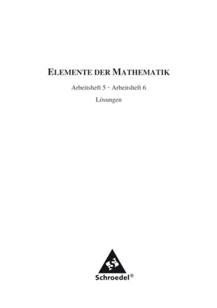 Elemente der Mathematik SI / Elemente der Mathematik SI - Arbeitshefte für Nordrhein-Westfalen, Rheinland-Pfalz und Schleswig-Holstein Ausgabe 2008: ... 2008 / Lösungen zu den Arbeitsheften 5 / 6 Study Guides